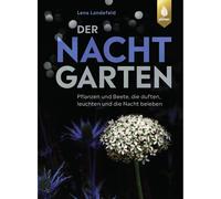 Il giardino notturno: piante e aiuole che profumano, brillano e bel...