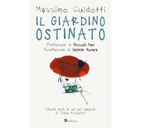 Il giardino ostinato
