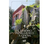Il giardino paesaggistico a Genova (1780-1930)