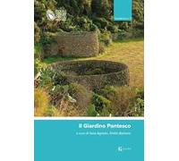 Il Giardino Pantesco. Quaderno. Vol. 3 - Barbera E. (cur.); Agnello G. (cur.)