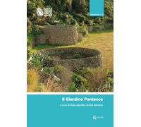 Il Giardino Pantesco. Quaderno. Vol. 3 - Barbera E. (cur.); Agnello G. (cur.)