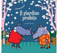 Libri Emanuela Bussolati - Il Giardino Proibito. Ediz. A Colori