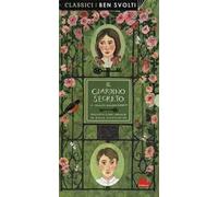Il giardino segreto da Frances Hodgson Burnett. Ediz. a colori