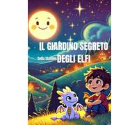 Il Giardino Segreto degli Elfi