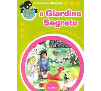 Il giardino segreto. Ediz. a colori