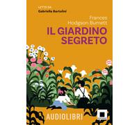 Libri Frances Hodgson Burnett - Il Giardino Segreto Letto Da Gabriella Bartolini