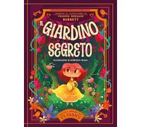 Il giardino segreto. Piccola libreria dei classici