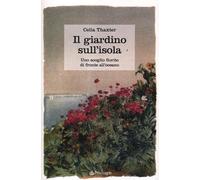 Il giardino sull'isola. Uno scoglio fiorito di fronte all'oceano
