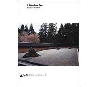 Il Giardino Zen. Ediz. illustrata