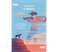 Libri Edna Ferber - Il Gigante