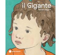 Il Gigante. Ediz. a colori