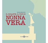 Il gigante, il topo e nonna Vera