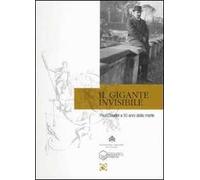 Il gigante invisibile. Paul Claudel a cinquant'anni dalla morte. Atti della giornata di studi (Roma, 23 febbraio 2008)