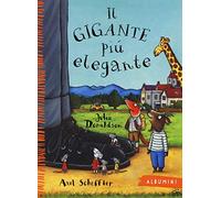 Il gigante più elegante. Ediz. a colori