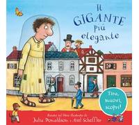 Il gigante più elegante. Tira, muovi, scopri! Ediz. a colori