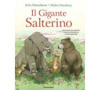 Il gigante salterino. Ediz. a colori