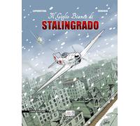 Il giglio bianco di Stalingrado [Hardcover] [Sep 11, 2020] Laprovitera, Andrea a