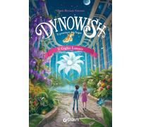 Il giglio lunare. Dynowish - 2025 - Giunti Editore