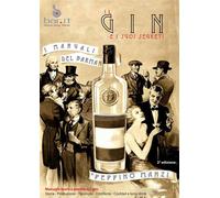 Il gin e i suoi segreti. I manuali del barman - Manzi Peppino