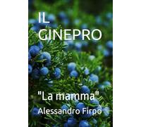 IL GINEPRO: "La mamma"