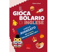 Il giocabolario di inglese. Livello avanzato. Alla scoperta delle parole dalla A alla Z