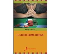 Il gioco come droga