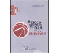 Il gioco completo dell'ala nel basket. DVD. Con libro