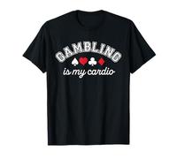 Il gioco d'azzardo è il mio cardio casinò giocatore Maglietta