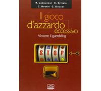Il gioco d'azzardo eccessivo