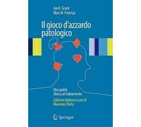 Il gioco d'azzardo patologico. Una guida clinica al trattamento