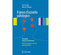 Il gioco d'azzardo patologico. Una guida clinica al trattamento