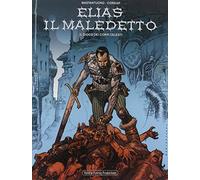 Il gioco dei corpi celesti. Elias il maledetto (Vol. 1)