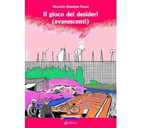 Il gioco dei desideri (evanescenti)