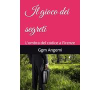 Il gioco dei segreti: L'ombra del codice a Firenze