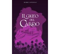 Il Gioco Del Cardo - Napolitano Beatrice