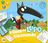 Il gioco del lupo giramondo. Amico lupo - 2019 - Gribaudo