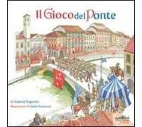 Il gioco del ponte. Ediz. illustrata