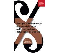 Il gioco del senso nella narrazione della torre di Babele