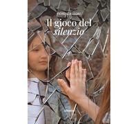 Il gioco del silenzio - Leone Fiorenza
