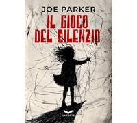 Il gioco del silenzio [Paperback] [Dec 01, 2025] Parker Joe