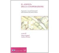 Il gioco della cooperazione. Autonomie e raccordi istituzionali nell'evolu...