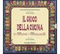 Il gioco della cucina. In 100 schede e 100 acquarelli