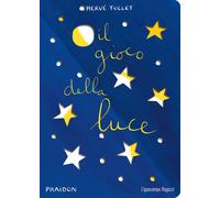Il gioco della luce. Ediz. a colori-Tullet, Hervé-Copertina rigida