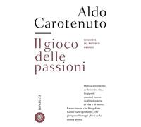 Il gioco della passioni. Dinamiche dei rapporti amorosi