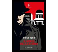 Il gioco della Storia - Kerr Philip