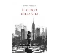 Il gioco della vita: La scacchiera che crediamo di conoscere