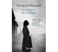Il gioco dell'addio - Parazzoli Ferruccio