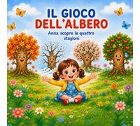 IL GIOCO DELL'ALBERO: Anna scopre le quattro stagioni