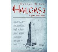 Il gioco delle anime. Halgas (Vol. 3)