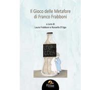 Il gioco delle metafore di Franco Frabboni